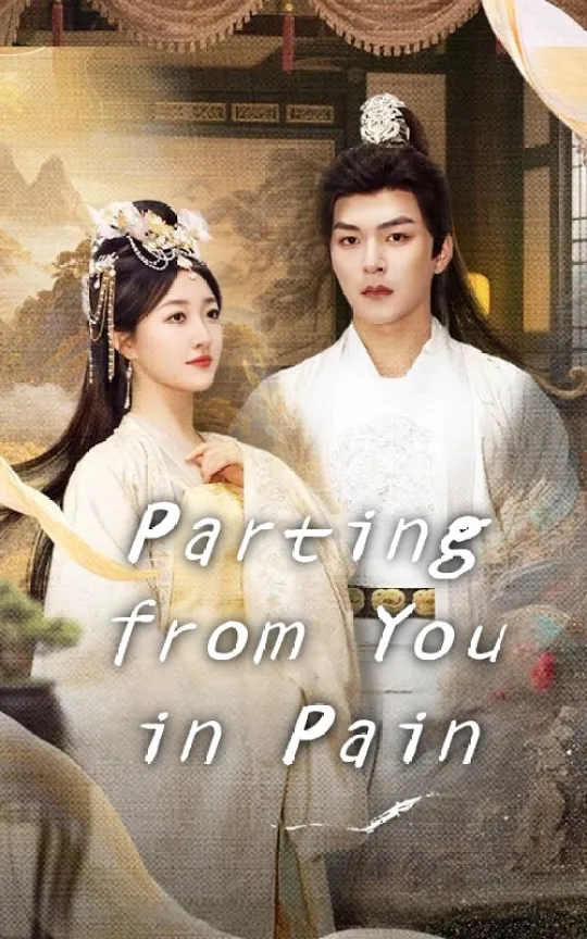 Parting from You in Pain